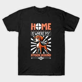 Home is with my Hygen Hound T-Shirt
